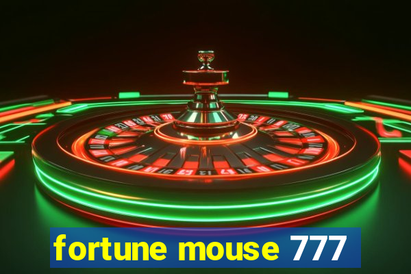 fortune mouse 777